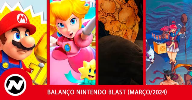 Balanço Nintendo Blast – Março/2024