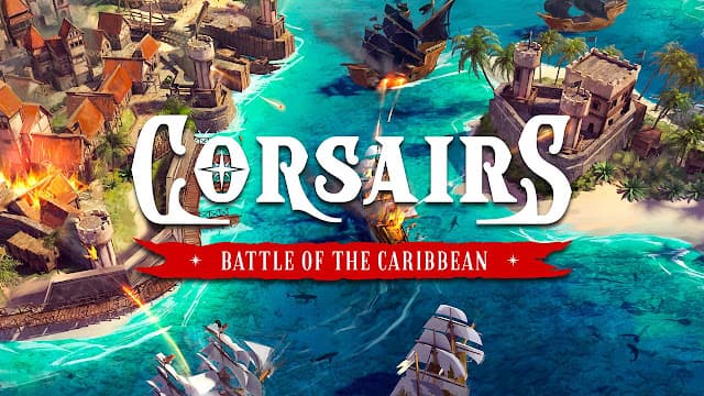 Corsairs: Battle of the Caribbean, jogo de estratégia e simulação, é anunciado para Switch