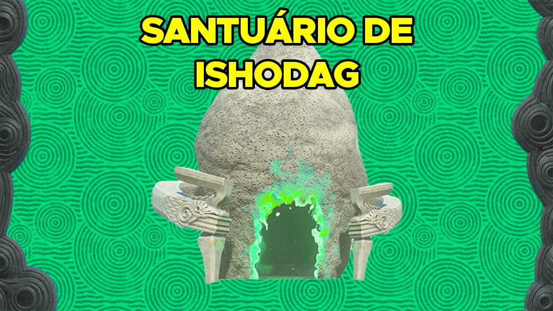 Como Encontrar e Completar o Santuário de Ishodag em The Legend of Zelda: Tears of the Kingdom