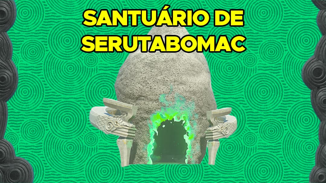 Como Encontrar e Completar o Santuário de Serutabomac em The Legend of Zelda: Tears of the Kingdom